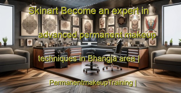 Skinart Become an expert in advanced permanent makeup techniques in Bhangja area | PermanentmakeupTraining | PermanentmakeupClasses | SkinartTraining-Nepal